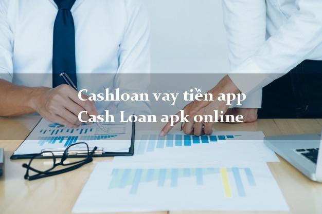 Cashloanvay tiền app Cash Loan apk online