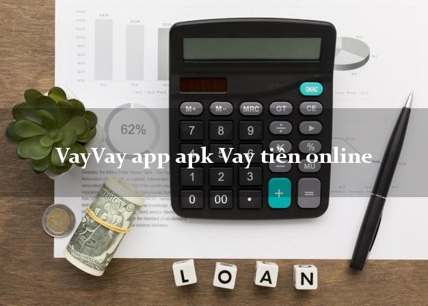 VayVay app apk Vay tiền online bằng CMND/CCCD